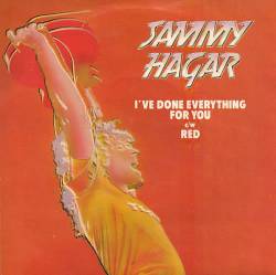 Sammy Hagar : I've Done Everything for You